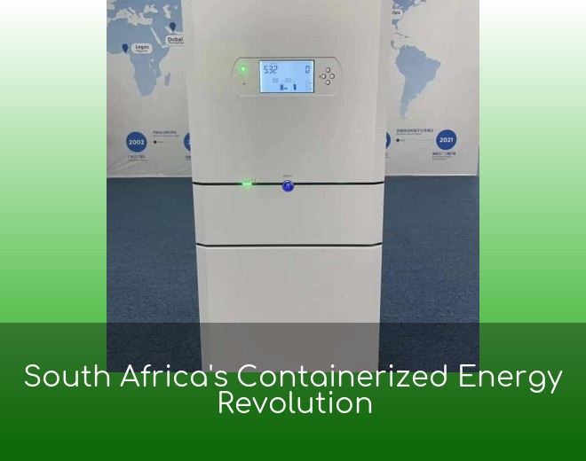South Africa's Containerized Energy Revolution